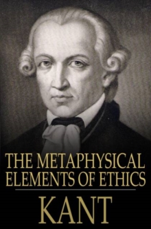 The Metaphysical Elements of Ethics