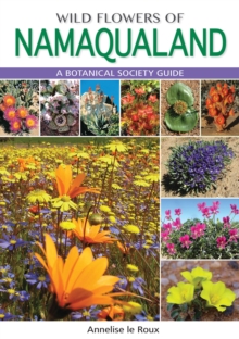 Wild Flowers of Namaqualand (PVC) : A Botanical Society guide