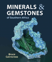 Minerals and Gemstones of Southern Africa