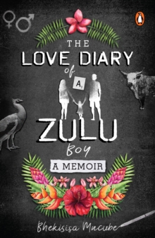 The Love Diary of a Zulu Boy