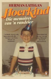 Hoerkind : Die Memoires Van n Randeier