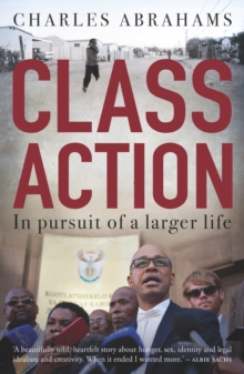 Class Action : In Pursuit of a Larger Life