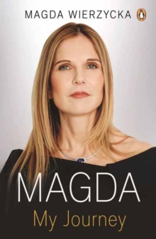 Magda : How I Survived and Thrived In Business and Life