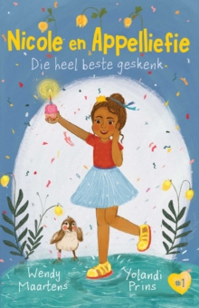 Nicole en Appelliefie : Die heel beste geskenk