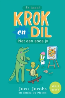 Krok en Dil Vlak 3 Boek 4 : Net een soos jy