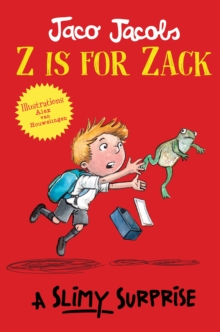 Z is for Zack: A Slimy Surprise