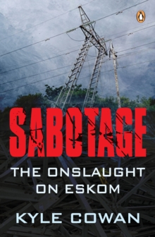 Sabotage : The Onslaught Against Eskom