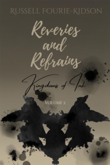 Kingdoms of Ink: Reveries and Refrains Book 2