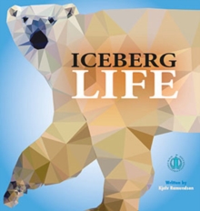 Iceberg Life, Paperback / softback Book Iceberg Life, Paperback / softback Book
