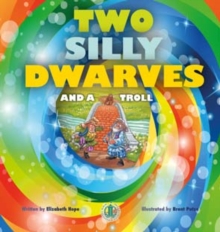 Two Silly Dwarves and a Troll, Paperback / softback Book Two Silly Dwarves and a Troll, Paperback / softback Book