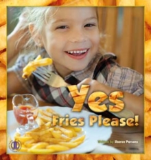 Yes, Fries Please, Paperback / softback Book Yes, Fries Please, Paperback / softback Book
