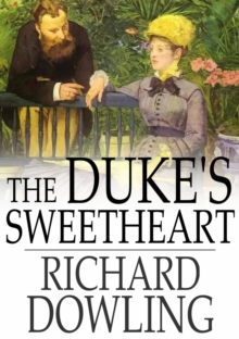 The Duke's Sweetheart : A Romance