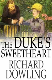 The Duke's Sweetheart : A Romance