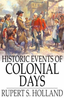 Historic Events of Colonial Days