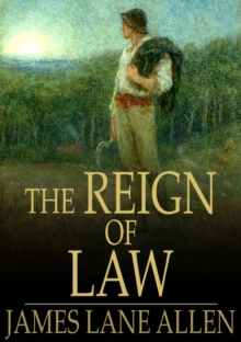 The Reign of Law : A Tale of the Kentucky Hemp Fields