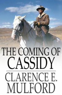 The Coming of Cassidy : And the Others