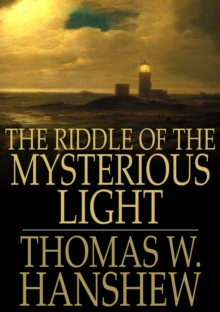 The Riddle of the Mysterious Light