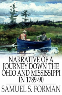 Narrative of a Journey Down the Ohio and Mississippi in 1789-90