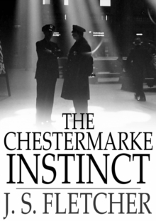 The Chestermarke Instinct