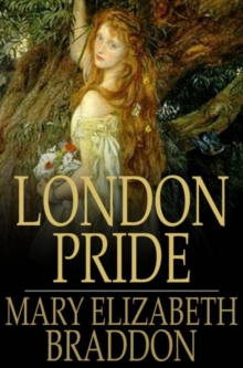 London Pride : Or When the World was Younger