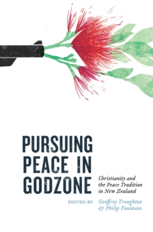 Pursuing Peace in Godzone