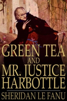 Green Tea and Mr. Justice Harbottle