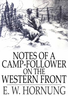 Notes of a Camp-Follower on the Western Front