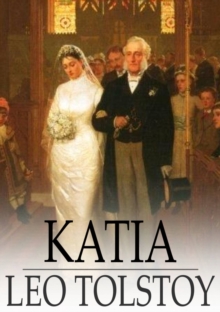 Katia : Or Family Happiness