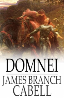 Domnei : A Comedy of Woman-Worship