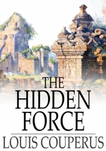 The Hidden Force : A Story of Modern Java