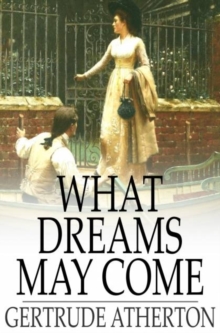 What Dreams May Come : A Romance