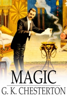 Magic : A Fantastic Comedy