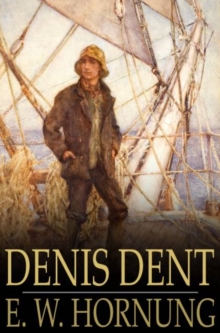 Denis Dent : A Novel