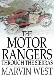 The Motor Rangers through the Sierras