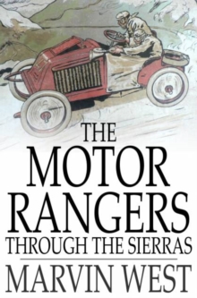 The Motor Rangers through the Sierras