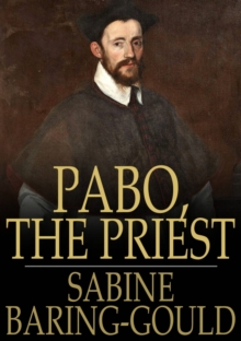 Pabo, the Priest : A Novel