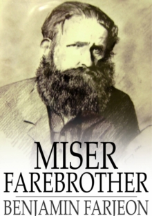 Miser Farebrother : A Novel