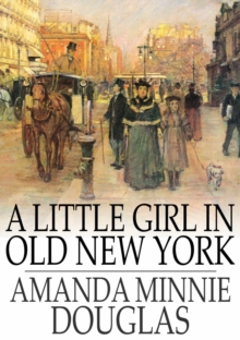 A Little Girl in Old New York