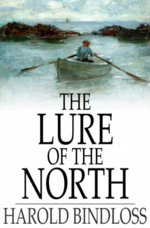 The Lure of the North : Or, Agatha's Fortune