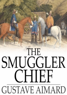 The Smuggler Chief : A Novel