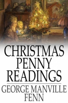 Christmas Penny Readings : Original Sketches for the Season