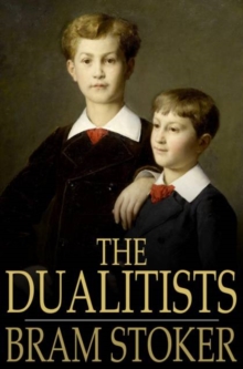 The Dualitists : Or, The Death Doom of the Double Born