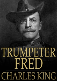 Trumpeter Fred : A Story of the Plains