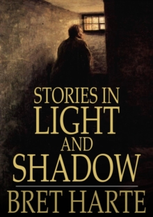 Stories in Light and Shadow