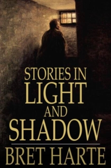 Stories in Light and Shadow