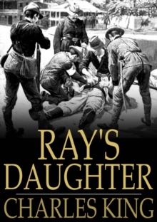 Ray's Daughter : A Story of Manila