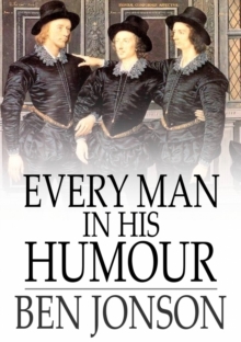 Every Man in His Humour