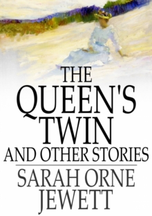 The Queen's Twin : And Other Stories