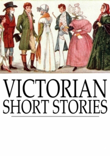 Victorian Short Stories : Stories of Successful Marriages