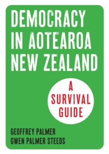 Democracy in New Zealand : A Survival Guide